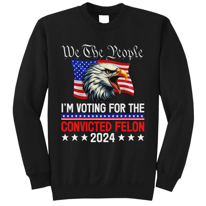 We The People Voting Felon 2024 Eagle Sweatshirt