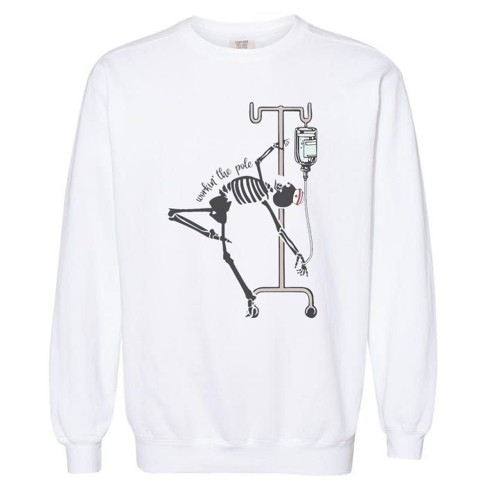 Working The Pole Funny Nurse Dancing Skeleton Halloween Cute Garment-Dyed Sweatshirt