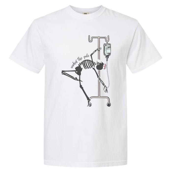 Working The Pole Funny Nurse Dancing Skeleton Halloween Cute Garment-Dyed Heavyweight T-Shirt