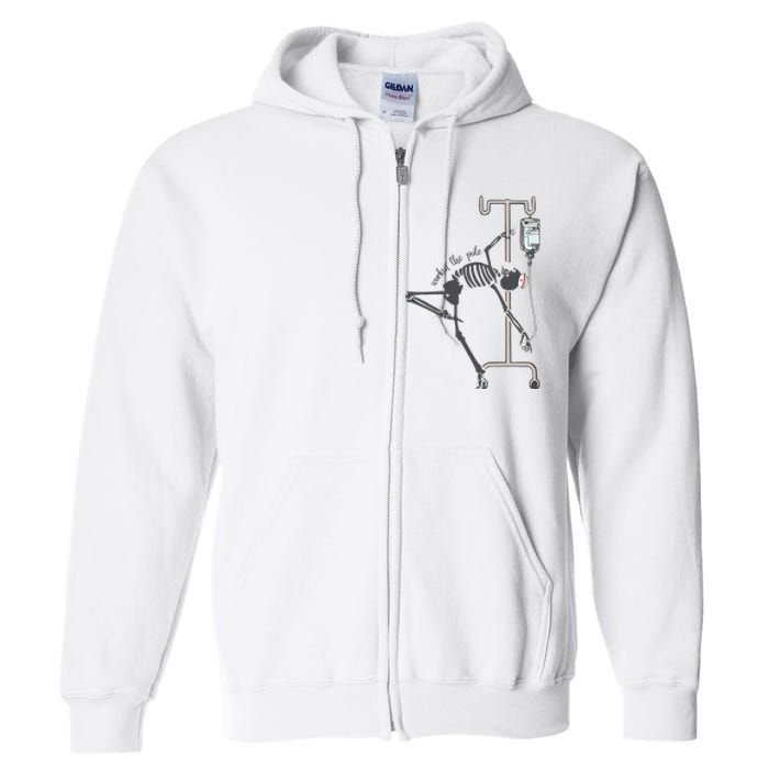 Working The Pole Funny Nurse Dancing Skeleton Halloween Cute Full Zip Hoodie