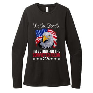 We The People Im Voting For The Convicted Felon 2024 Usa Eagle Womens CVC Long Sleeve Shirt