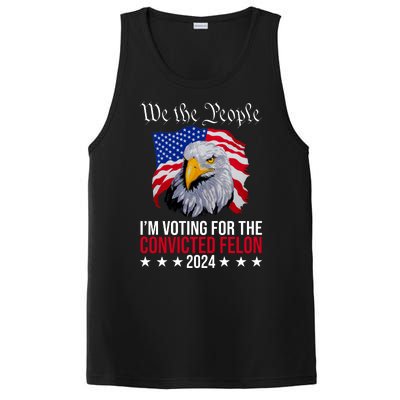 We The People Im Voting For The Convicted Felon 2024 Usa Eagle PosiCharge Competitor Tank