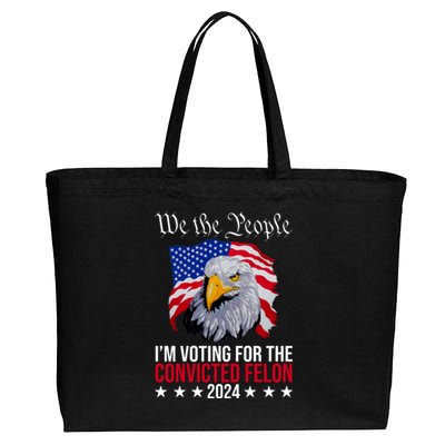 We The People Im Voting For The Convicted Felon 2024 Usa Eagle Cotton Canvas Jumbo Tote