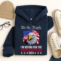 We The People Im Voting For The Convicted Felon 2024 Usa Eagle Hoodie