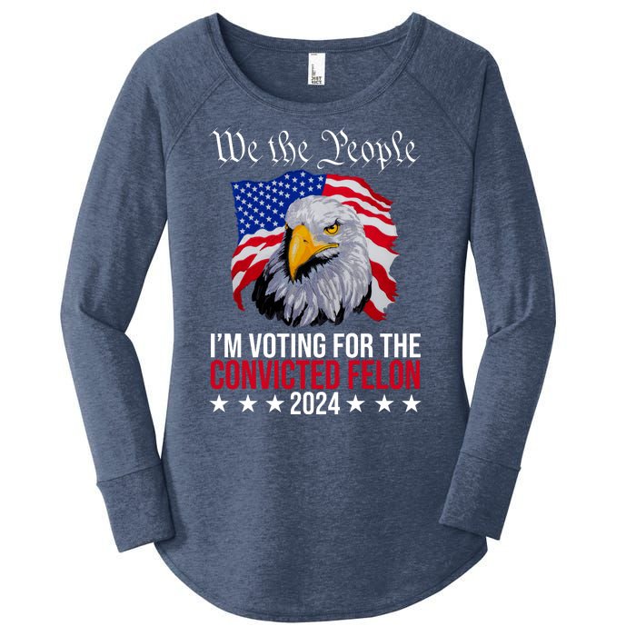 We The People Im Voting For The Convicted Felon 2024 Usa Eagle Women's Perfect Tri Tunic Long Sleeve Shirt