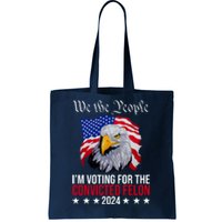 We The People Im Voting For The Convicted Felon 2024 Usa Eagle Tote Bag