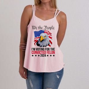 We The People Im Voting For The Convicted Felon 2024 Usa Eagle Women's Strappy Tank