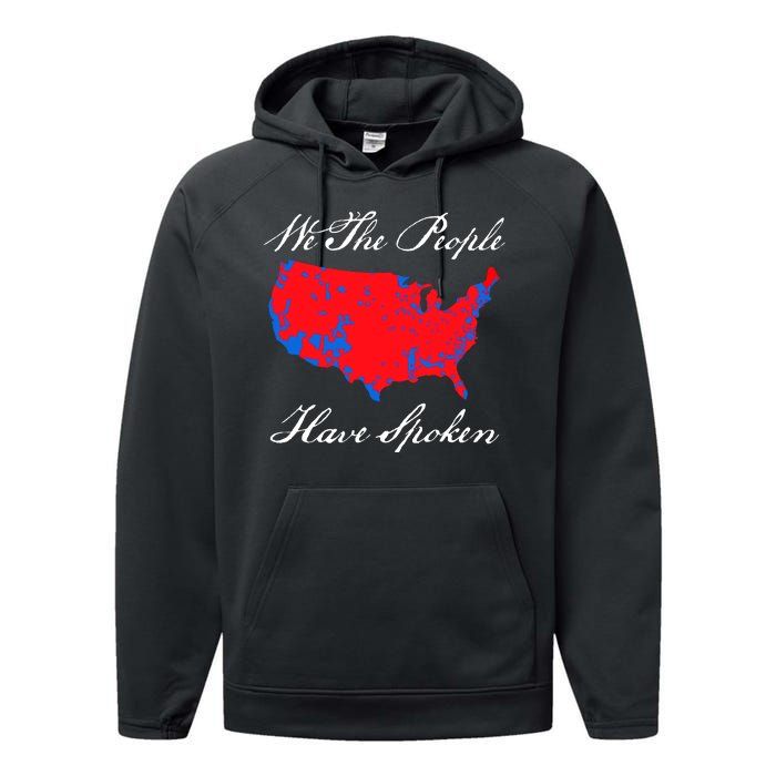 We The People Have Spoken 2024 Election Pro Trump Performance Fleece Hoodie