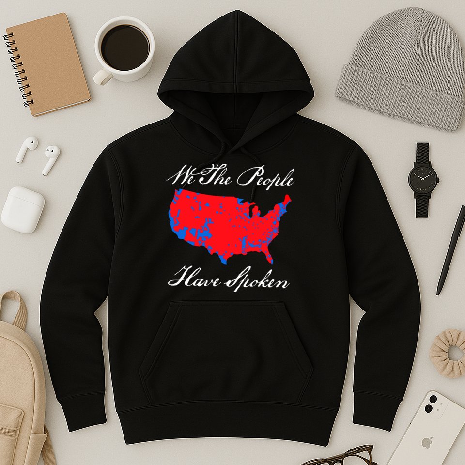 We The People Have Spoken 2024 Election Pro Trump Hoodie