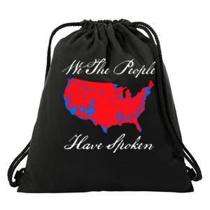 We The People Have Spoken 2024 Election Pro Trump Drawstring Bag