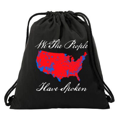 We The People Have Spoken 2024 Election Pro Trump Drawstring Bag