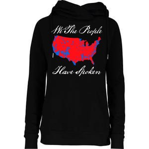 We The People Have Spoken 2024 Election Pro Trump Womens Funnel Neck Pullover Hood