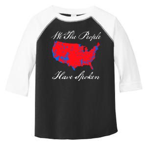 We The People Have Spoken 2024 Election Pro Trump Toddler Fine Jersey T-Shirt