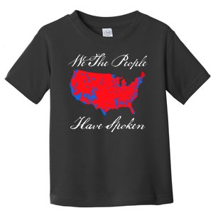 We The People Have Spoken 2024 Election Pro Trump Toddler T-Shirt