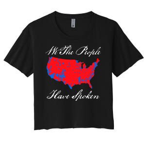 We The People Have Spoken 2024 Election Pro Trump Women's Crop Top Tee