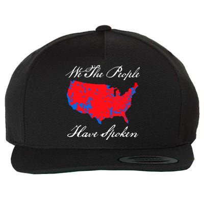 We The People Have Spoken 2024 Election Pro Trump Wool Snapback Cap