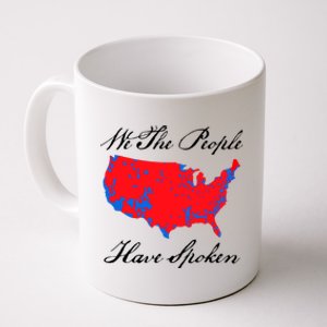 We The People Have Spoken 2024 Election Pro Trump Coffee Mug