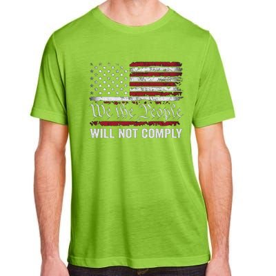 We The People Will Not Comply Adult ChromaSoft Performance T-Shirt