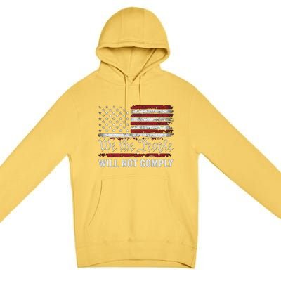 We The People Will Not Comply Premium Pullover Hoodie