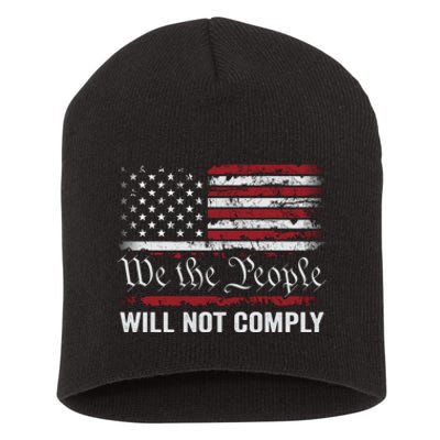 We The People Will Not Comply Short Acrylic Beanie