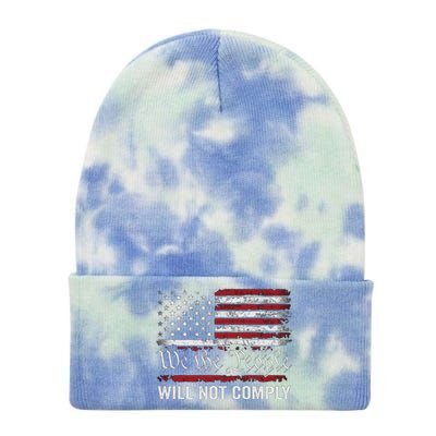 We The People Will Not Comply Tie Dye 12in Knit Beanie