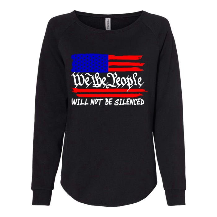 We The People Will Not Be Silenced Womens California Wash Sweatshirt