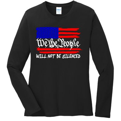 We The People Will Not Be Silenced Ladies Long Sleeve Shirt