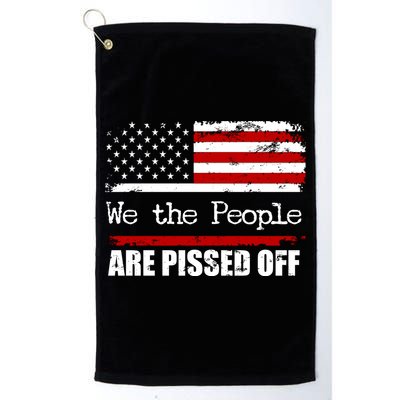 We The People Are Pissed Pro American Golf Towel