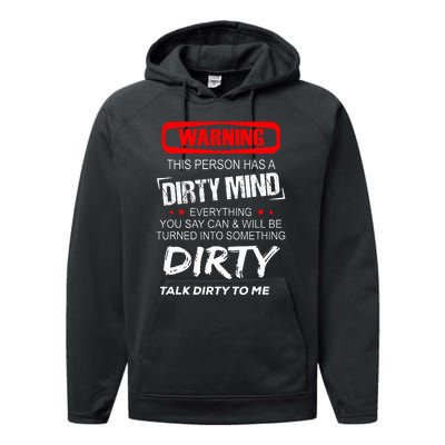 Warning This Person Has A Dirty Mind Everythign You Say Can Performance Fleece Hoodie