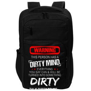 Warning This Person Has A Dirty Mind Everythign You Say Can Impact Tech Backpack