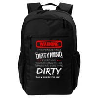 Warning This Person Has A Dirty Mind Everythign You Say Can Daily Commute Backpack