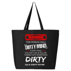 Warning This Person Has A Dirty Mind Everythign You Say Can 25L Jumbo Tote