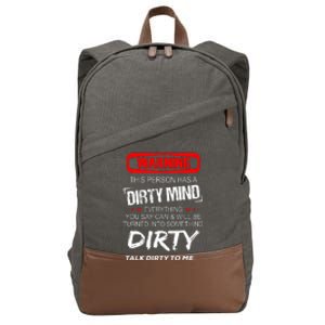 Warning This Person Has A Dirty Mind Everythign You Say Can Cotton Canvas Backpack