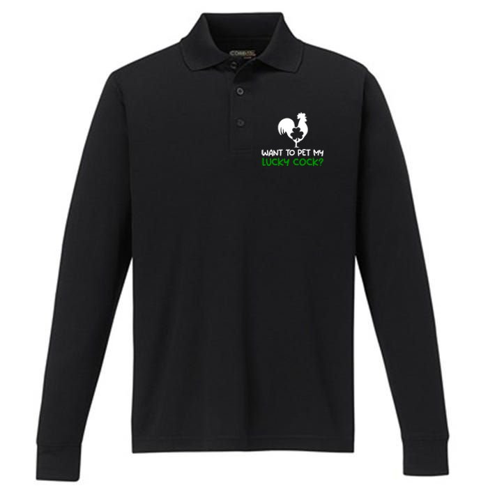 Want To Pet My Lucky Cock Funny St PatrickS Day Chicken Pun Performance Long Sleeve Polo