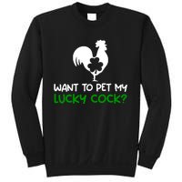 Want To Pet My Lucky Cock Funny St PatrickS Day Chicken Pun Sweatshirt