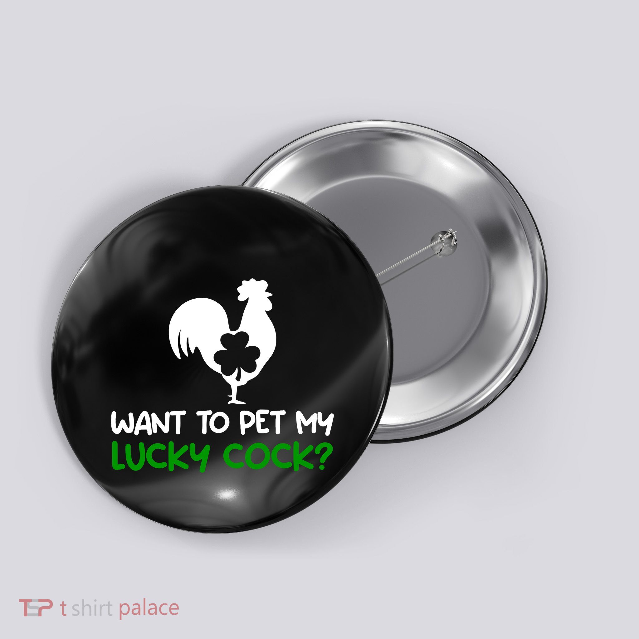 Want To Pet My Lucky Cock Funny St PatrickS Day Chicken Pun Button
