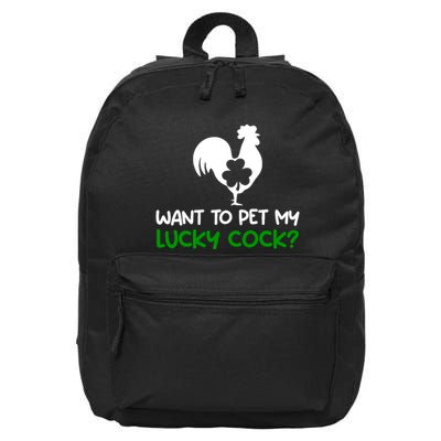 Want To Pet My Lucky Cock Funny St PatrickS Day Chicken Pun 16 in Basic Backpack