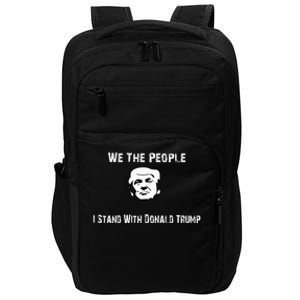 We The People I Stand With Donald Trump Impact Tech Backpack