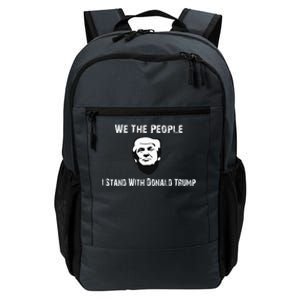 We The People I Stand With Donald Trump Daily Commute Backpack