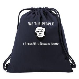 We The People I Stand With Donald Trump Drawstring Bag