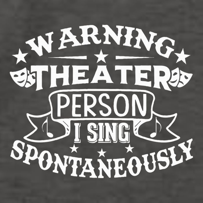 Warning Theater Person I Sing Spontaneously Theatre Quote Vector Backpack