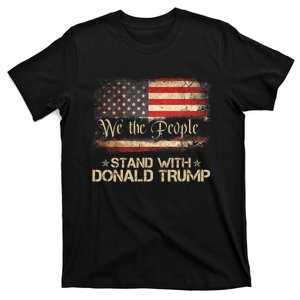 We The People Stand With Donald Trump 2024 American Flag T-Shirt