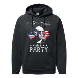 We The People Like To Party george washington 4th of july Performance Fleece Hoodie