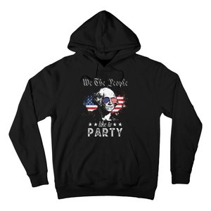 We The People Like To Party george washington 4th of july Hoodie