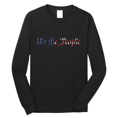 We The People US Constitution 1776 Freedom American Flag Long Sleeve Shirt