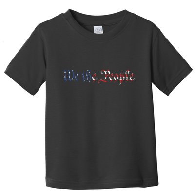 We The People US Constitution 1776 Freedom American Flag Toddler T-Shirt