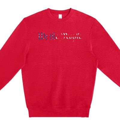 We The People US Constitution 1776 Freedom American Flag Premium Crewneck Sweatshirt