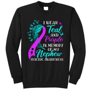 Wear Teal Purple in memory of my Nephew Suicide Awareness Sweatshirt