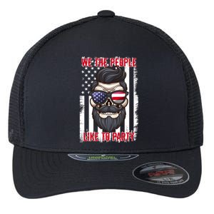 We The People Like To Party 4th Of July American Beard Skull Cute Gift Flexfit Unipanel Trucker Cap