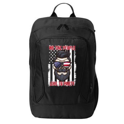 We The People Like To Party 4th Of July American Beard Skull Cute Gift City Backpack